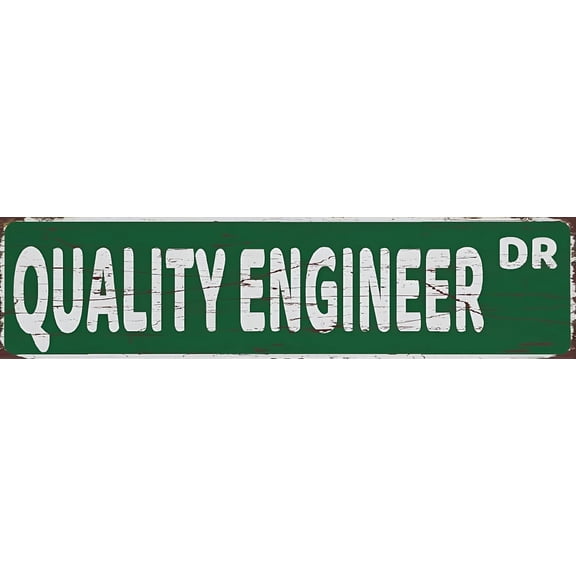 Career-Themed Quality Engineer Distressed Green Street Sign Metal Tin Sign 4x16 Inch