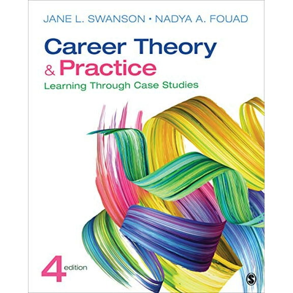Pre-Owned Career Theory and Practice: Learning Through Case Studies, 9781544333663, 1544333668, Paperback, 4 edition