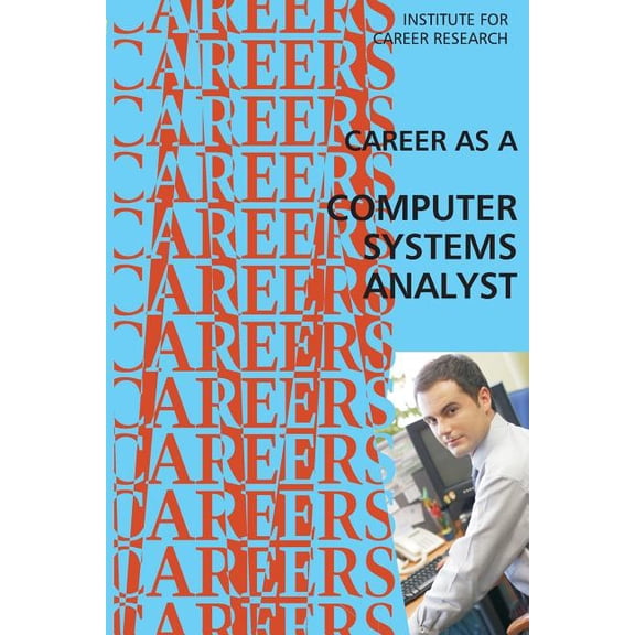 Career as a Computer Systems Analyst (Paperback)