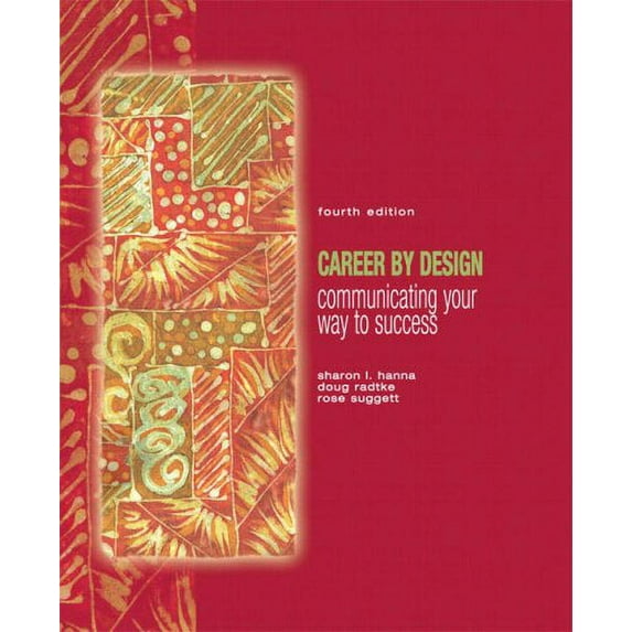 Pre-Owned Career by Design: Communicating Your Way to Success (Paperback) 0132330903 9780132330909