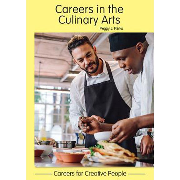 Pre-Owned Careers in the Culinary Arts (Hardcover) 1682826775 9781682826775