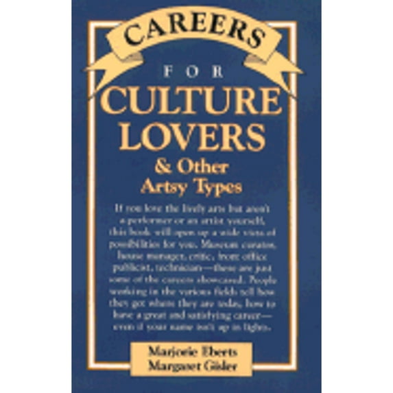 Pre-Owned Careers for Culture Lovers and Other Artsy Types (Paperback 9780844281353) by Marjorie Eberts, Margaret Gisler