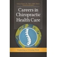 thumbnail image 1 of Careers in Chiropractic Health Care: Exploring a Growing Field, (Hardcover), 1 of 1