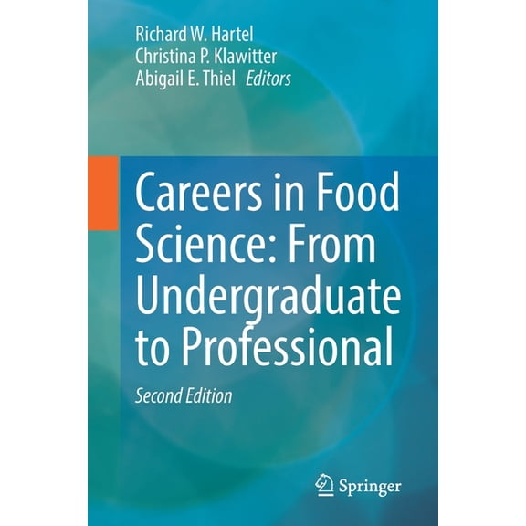 Careers in Food Science: From Undergraduate to Professional, (Paperback)
