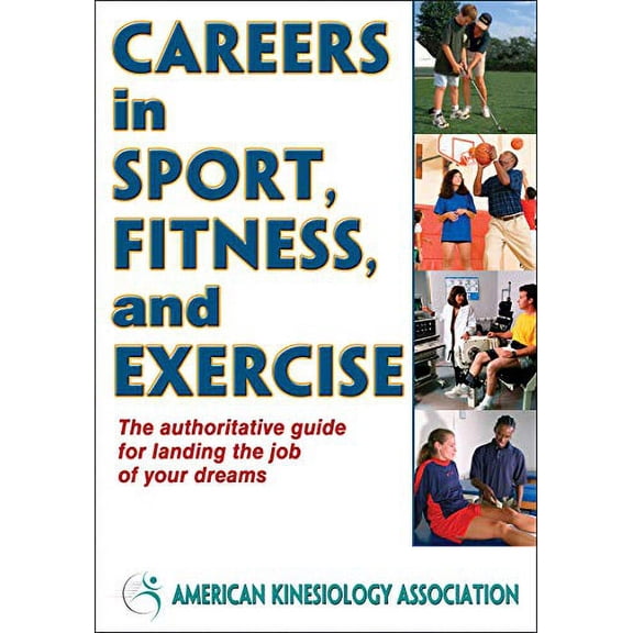 Pre-Owned Careers in Sport, Fitness, and Exercise (Paperback) 0736095667 9780736095662