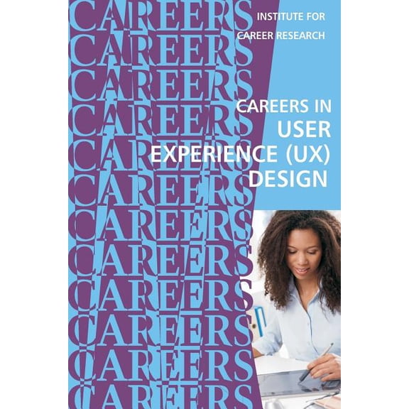 Careers in User Experience (Ux) Design