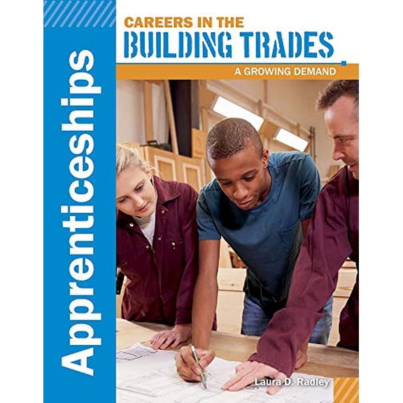 Pre-Owned Apprenticeships (Careers in the Building Trades: A Growing Demand) Paperback