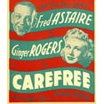 thumbnail image 1 of Carefree From Left: Fred Astaire Ginger Rogers On Window Card 1938. Movie Poster Masterprint (11 x 17), 1 of 1