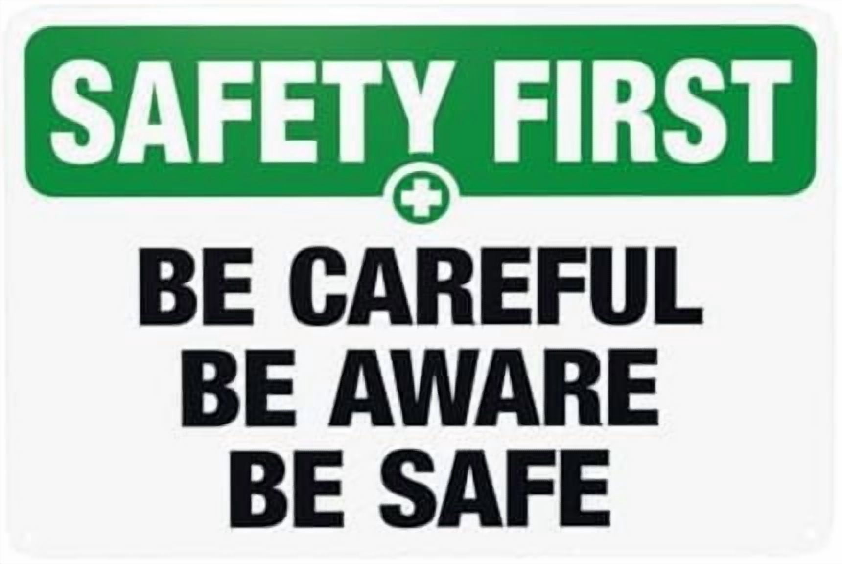 Be Careful Be Aware Be Safe Warning Sign, Slogan Security Metal Signs ...