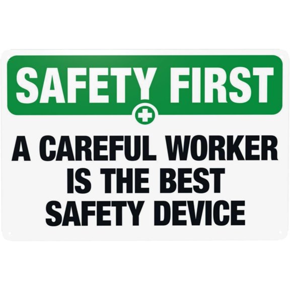 A Careful Worker Is The Best Safety Device Warning Sign, Security Safety Metal Signs, Vintage Caution Poster Wall Decor for Business Office Home Street Road Use 12 x 8 Inch