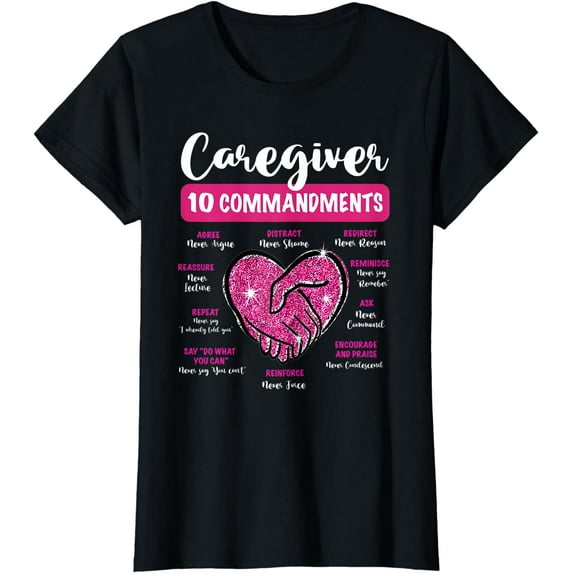 Caregiver 10 Commandments to help a person with dementia T-Shirt