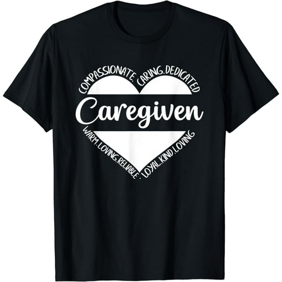 Caregiver Heart Caretaker Care Giver Appreciation T-Shirt