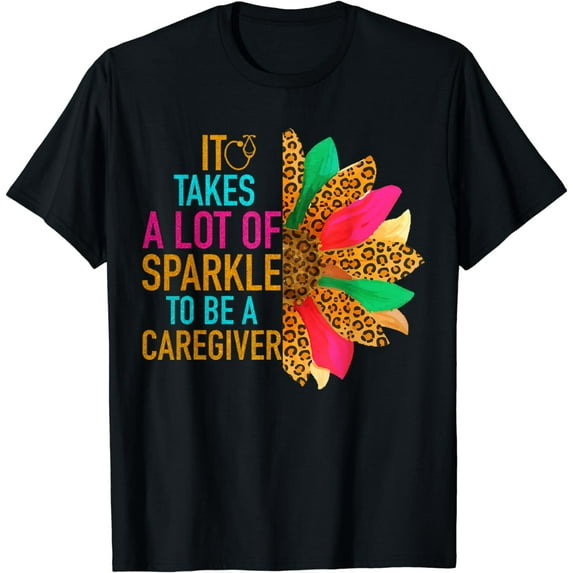 Caregiver Squad Sunflower Takes A Lot of Sparkle Leopard T-Shirt
