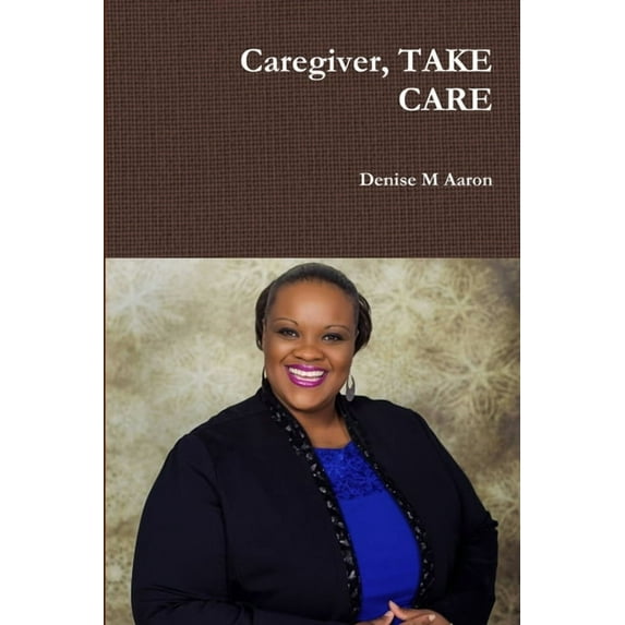 Caregiver, TAKE CARE, (Paperback)