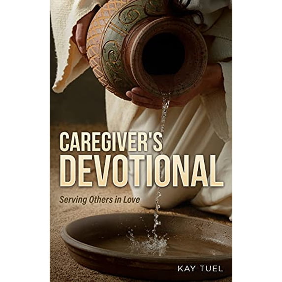 Pre-Owned Caregiver's Devotional: Serving Others in Love (Paperback) 1637697864 9781637697863