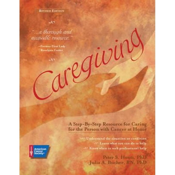 Pre-Owned Caregiving: A Step-By-Step Resource for Caring for the Person with Cancer at Home (Paperback) 094423545X 9780944235454