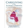 thumbnail image 1 of Caregiving for Your Elderly Parents: Real Stories to Help You Care for Your Loved Ones, 1 of 1