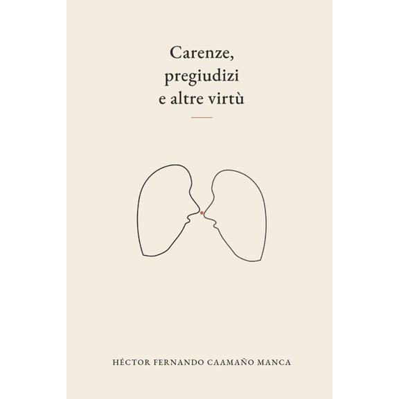 Carenze, pregiudizi e altre virtÃ¹, (Paperback)