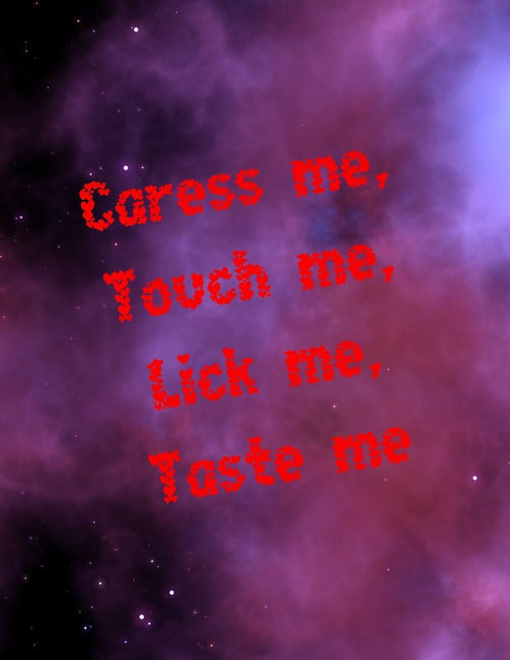Caress me, Touch me, Lick me, Taste me sex game for adults, virgins, wifes, husband couples, you dont know how to start having