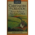 thumbnail image 1 of Pre-Owned Caretakers of Creation: Farmers Reflect on Their Faith and Work (Paperback) 0806625058 9780806625058, 1 of 1