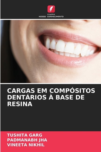 Cargas Em CompÃ³sitos DentÃ¡rios Ã Base de Resina, (Paperback)