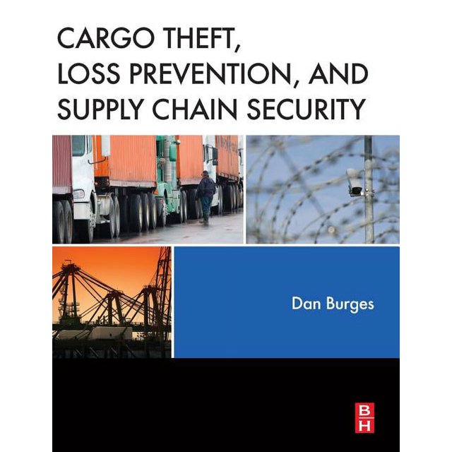 Cargo Theft, Loss Prevention, and Supply Chain Security (Hardcover