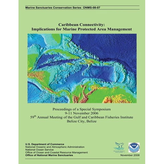 Caribbean Connectivity: Implications for Marine Protected Area Management