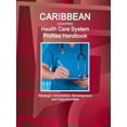 thumbnail image 1 of Caribbean Countries Health Care System Profiles Handbook - Strategic Information, Development and Opportunities, (Paperback), 1 of 1