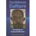 thumbnail image 1 of Caribbean Culture: Soundings on Kamau Brathwaite, (Paperback), 1 of 1