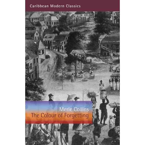 Caribbean Modern Classics: The Colour of Forgetting (Edition 2) (Paperback)