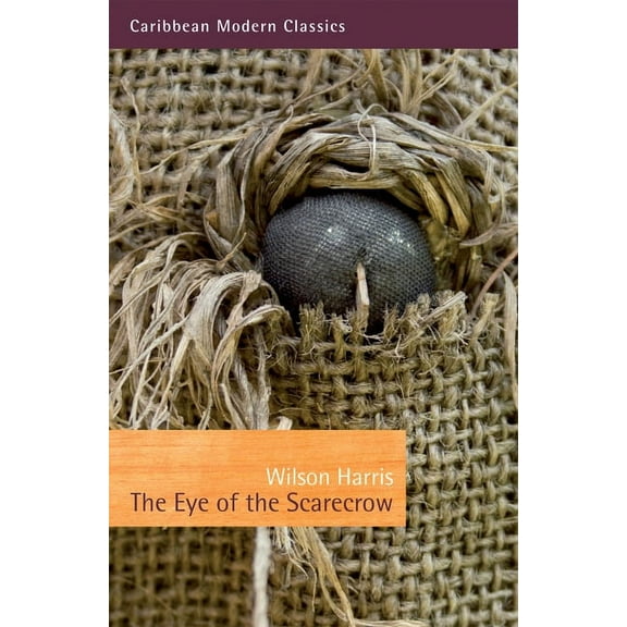 Caribbean Modern Classics: The Eye of the Scarecrow (Paperback)