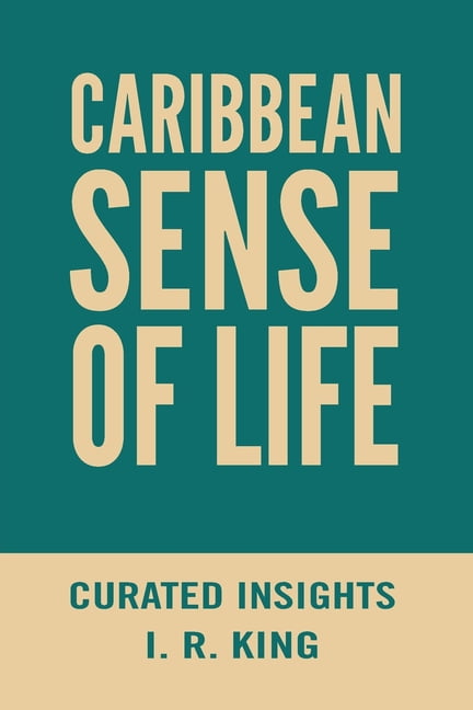 Caribbean Sense of Life: Curated Insights, (Paperback)