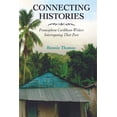 thumbnail image 1 of Caribbean Studies Connecting Histories: Francophone Caribbean Writers Interrogating Their Past, (Hardcover), 1 of 1