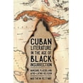 thumbnail image 1 of Caribbean Studies Cuban Literature in the Age of Black Insurrection: Manzano, PlÃ¡cido, and Afro-Latino Religion, (Paperback), 1 of 1
