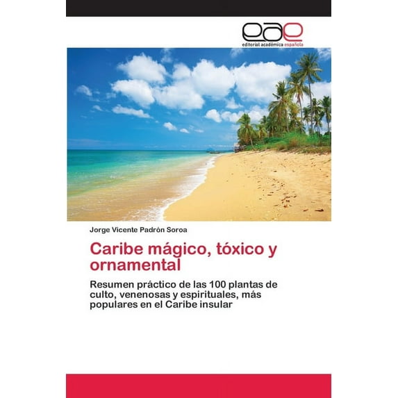 Caribe mágico, tóxico y ornamental (Paperback)