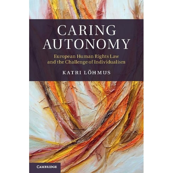 Caring Autonomy, (Hardcover)