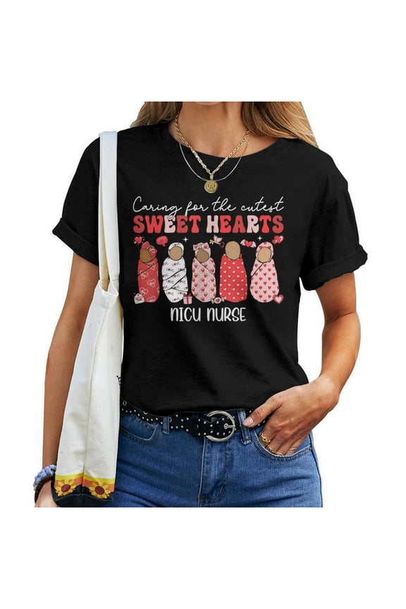 Caring for the Cutest Sweethearts NICU Nurse Valentine's Day Graphic Cotton Tee Women Adult Casual Healthcare Comfortable T-Shirt for Everyday Wear, Size S, Color Black