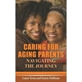 thumbnail image 1 of Caring for Aging Parents: Navigating the Journey (Paperback), 1 of 1