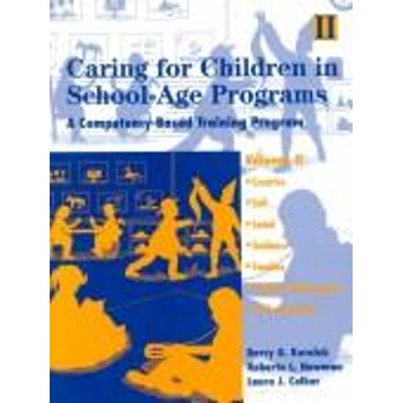 Pre-Owned Caring for Children in School-Age Programs-Volume 1 (Paperback) 1879537141 9781879537149