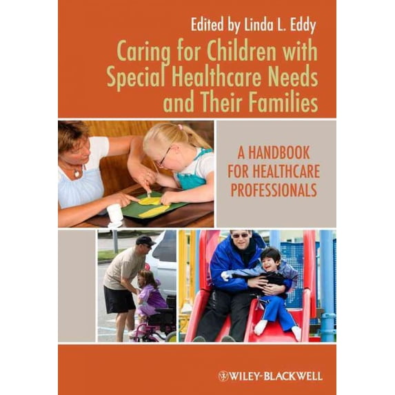 Pre-Owned Caring for Children with Special Healthcare Needs and Their Families: A Handbook for Healthcare Professionals (Paperback)