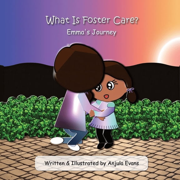 Caring for Kids Collection What Is Foster Care?: Emma's Journey, Book 1, (Paperback)