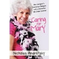 thumbnail image 1 of Caring for Mary: One Caregiver's Humorous Dialogues with a DeMented Old Italian Woman, (Paperback), 1 of 1