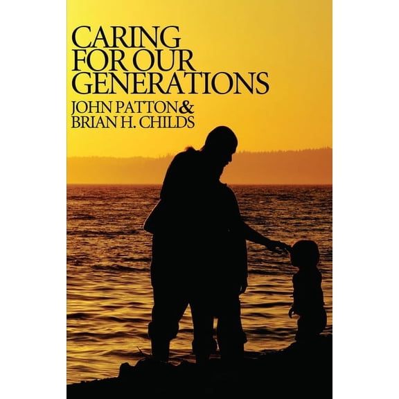 Caring for Our Generations (Paperback)