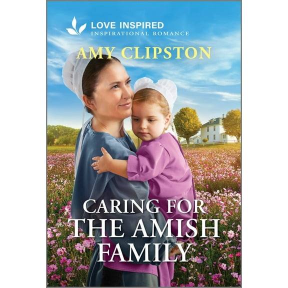 Caring for the Amish Family: An Uplifting Inspirational Romance (Paperback)