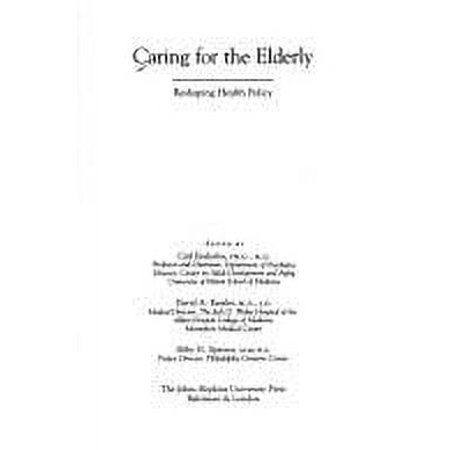 Pre-Owned Caring for the Elderly : Reshaping Health Policy 9780801838101