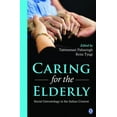 thumbnail image 1 of Caring for the Elderly: Social Gerontology in the Indian Context  Hardcover  9351502635 9789351502630 Paltasingh, Tattwamasi, 1 of 1