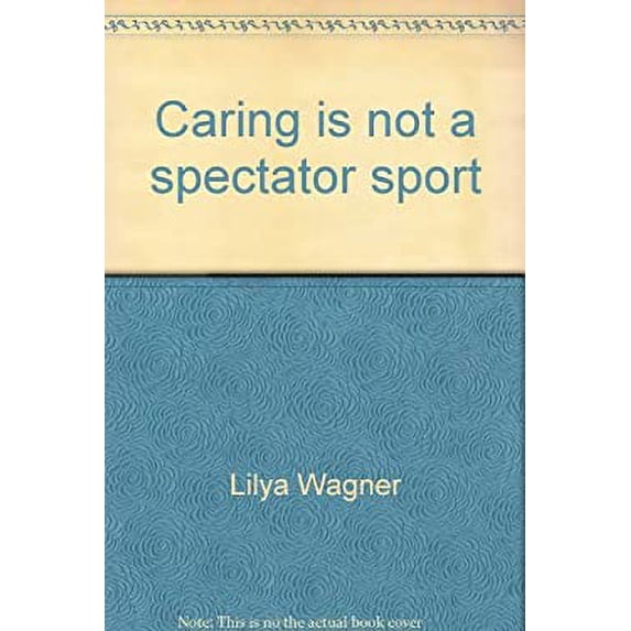 Pre-Owned Caring is not a spectator sport (Lifeline) (Paperback) 0816306753 9780816306756