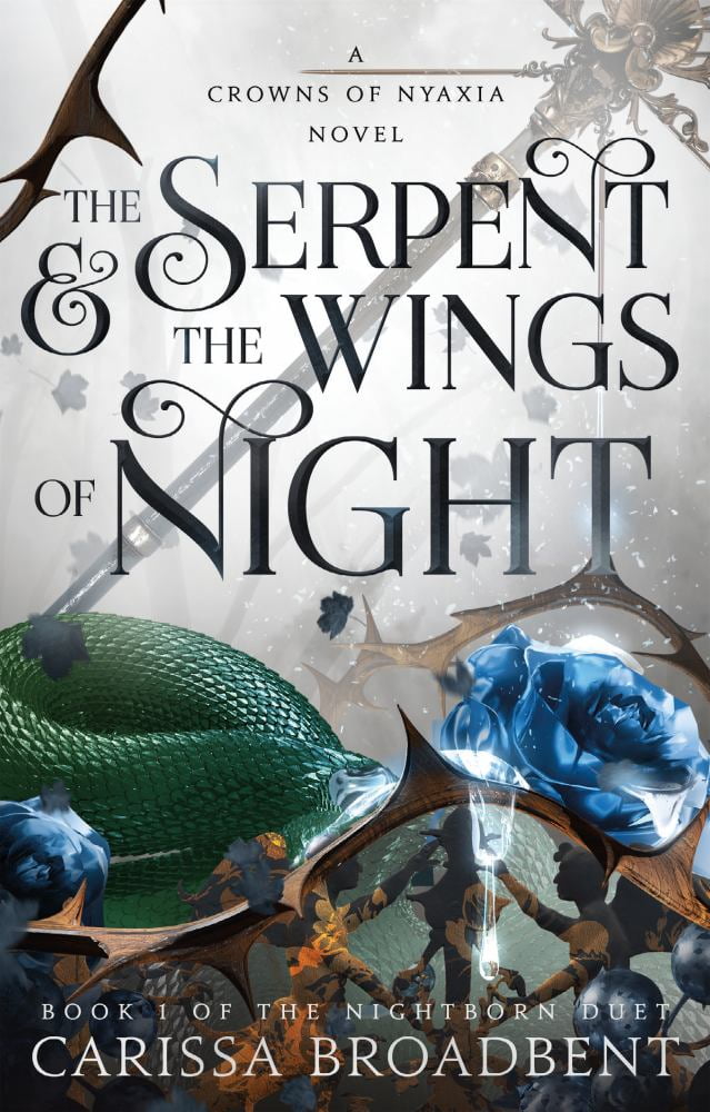 Carissa Broadbent: The Serpent and the Wings of Night: Book 1 of the Nightborn Duet (Paperback)