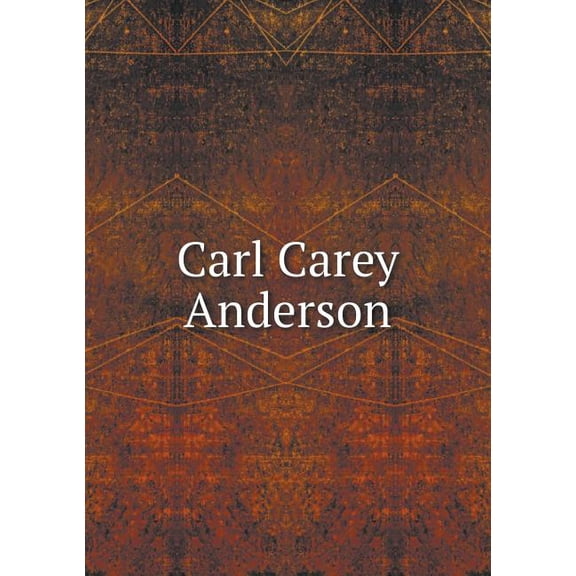 Carl Carey Anderson (Paperback)