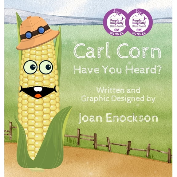 Carl Corn Have You Heard?, (Hardcover)
